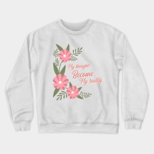 affirmations, aesthetic floral affirmation, self love Crewneck Sweatshirt